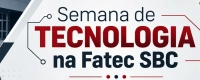 20ª Semana de Tecnologia da Fatec SBC 2026